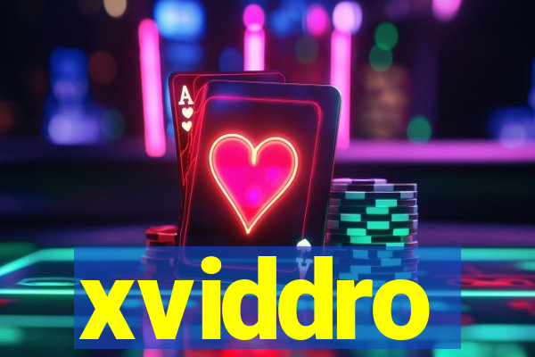 xviddro