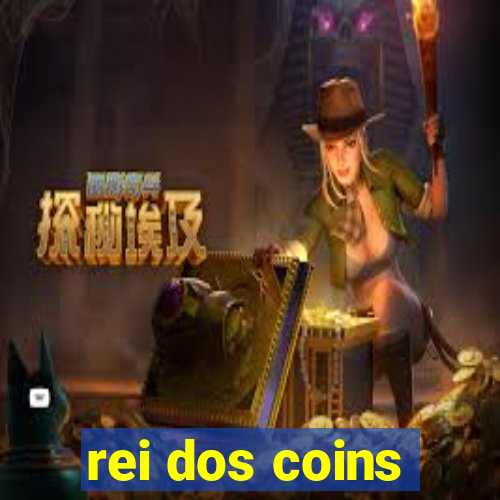 rei dos coins