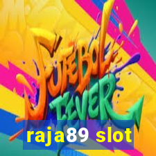 raja89 slot