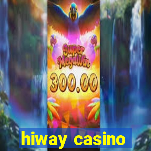 hiway casino