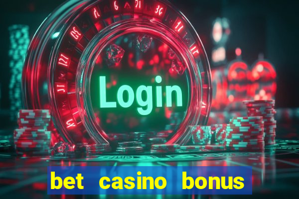 bet casino bonus sem deposito