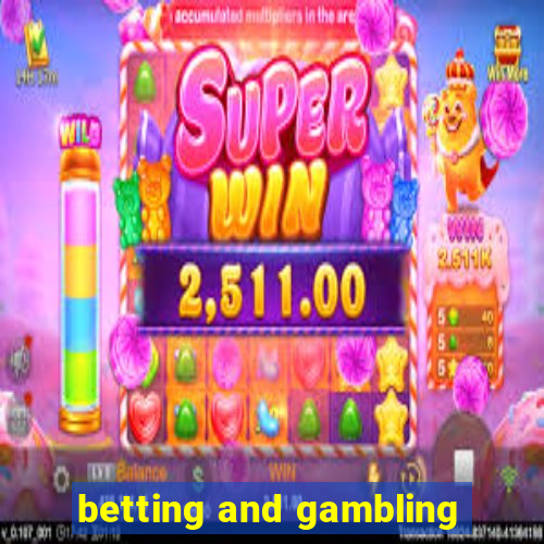 betting and gambling