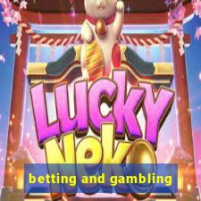 betting and gambling