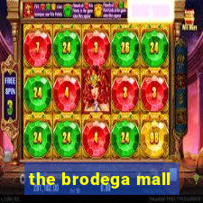 the brodega mall