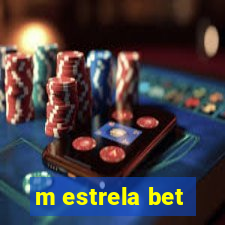 m estrela bet