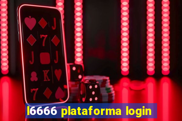 l6666 plataforma login