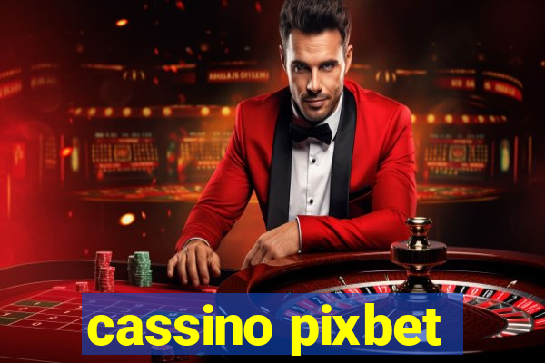 cassino pixbet