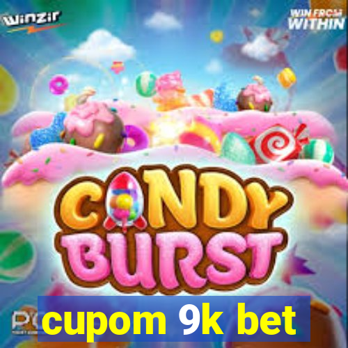 cupom 9k bet