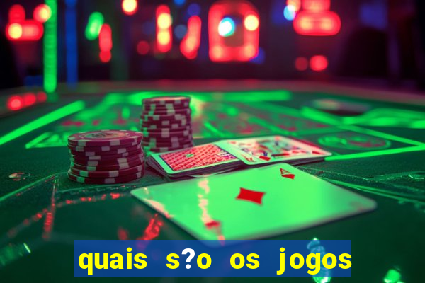 quais s?o os jogos que pagam