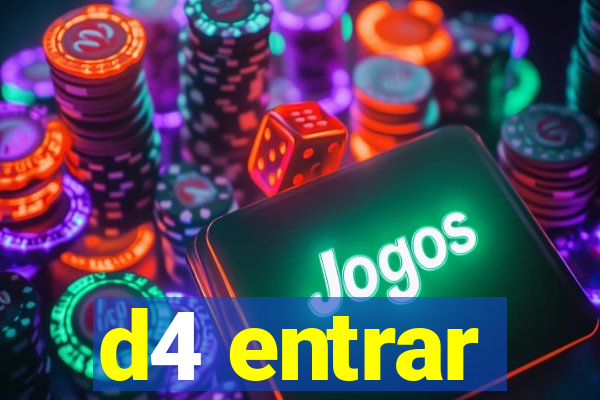 d4 entrar