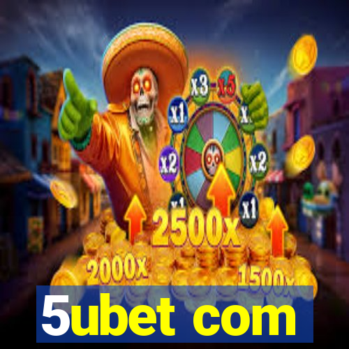 5ubet com