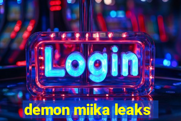 demon miika leaks