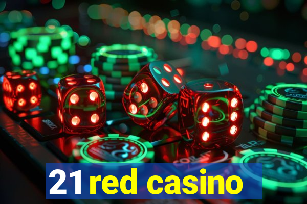 21 red casino