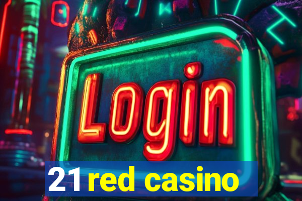 21 red casino