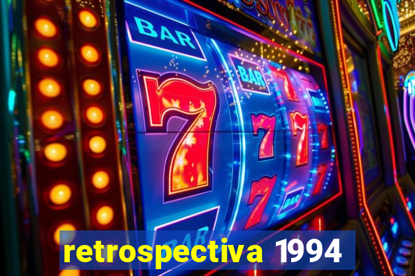 retrospectiva 1994