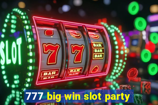 777 big win slot party