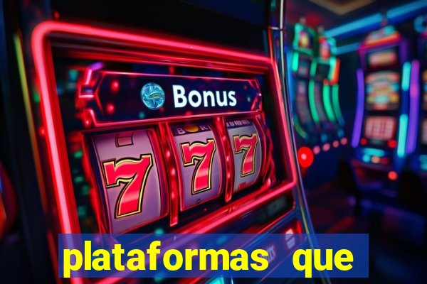 plataformas que d谩 b么nus