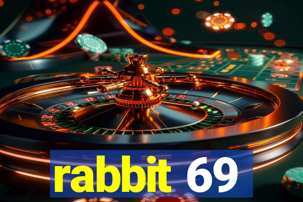 rabbit 69