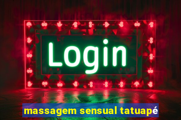 massagem sensual tatuapé