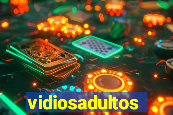 vidiosadultos