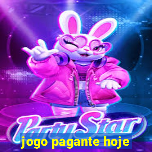 jogo pagante hoje