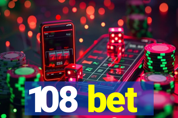 108 bet