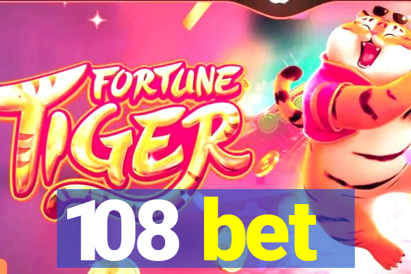 108 bet