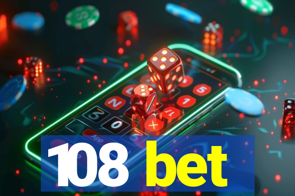 108 bet