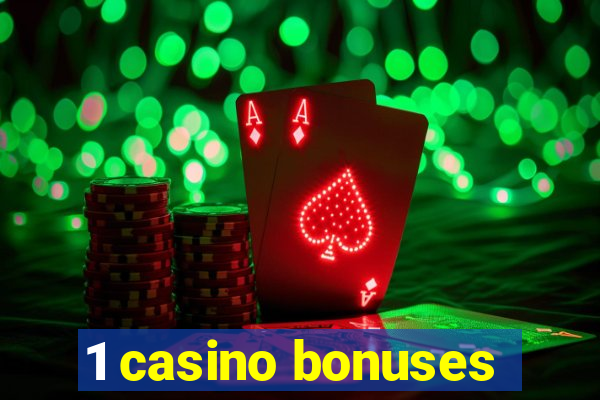 1 casino bonuses