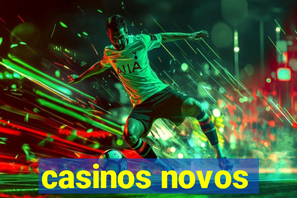 casinos novos