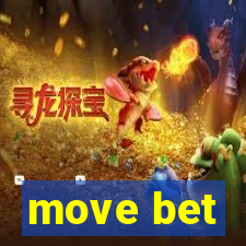 move bet