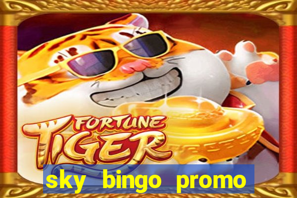 sky bingo promo code 2022