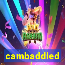 cambaddied