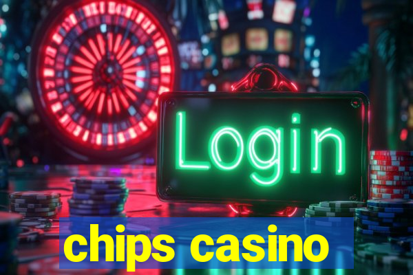 chips casino