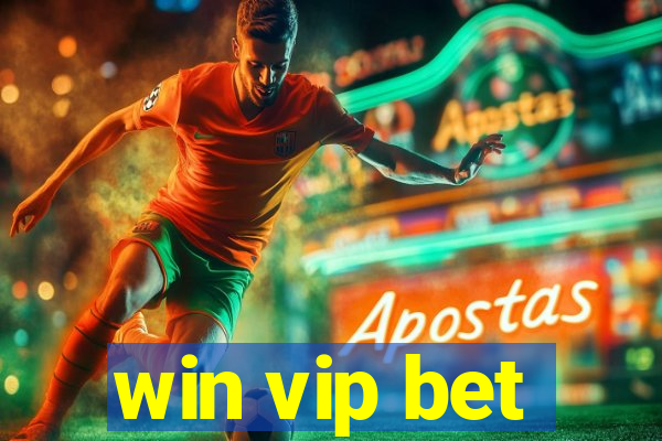 win vip bet