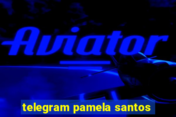 telegram pamela santos