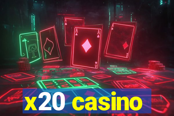 x20 casino