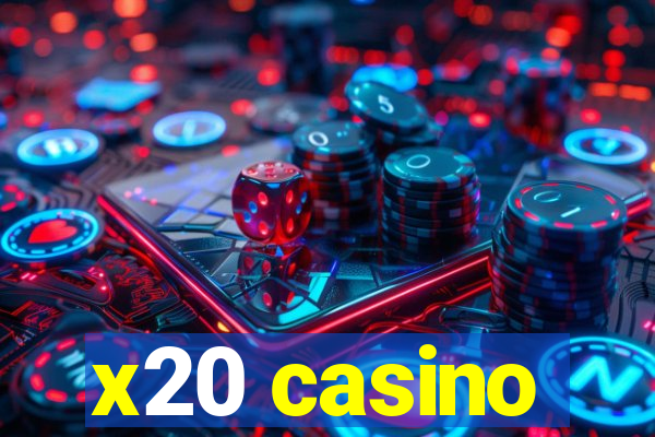 x20 casino