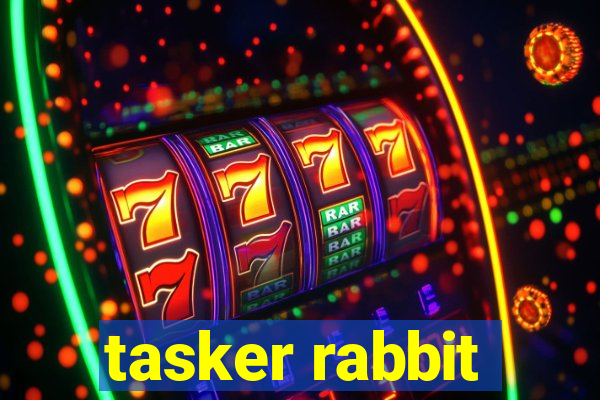 tasker rabbit