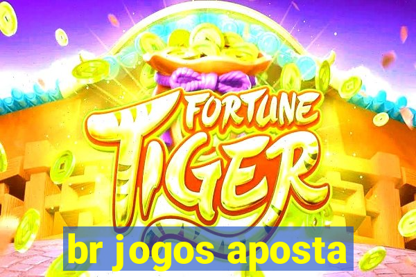 br jogos aposta