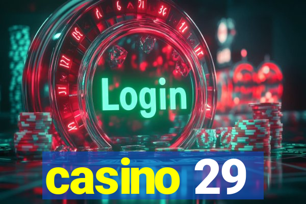 casino 29