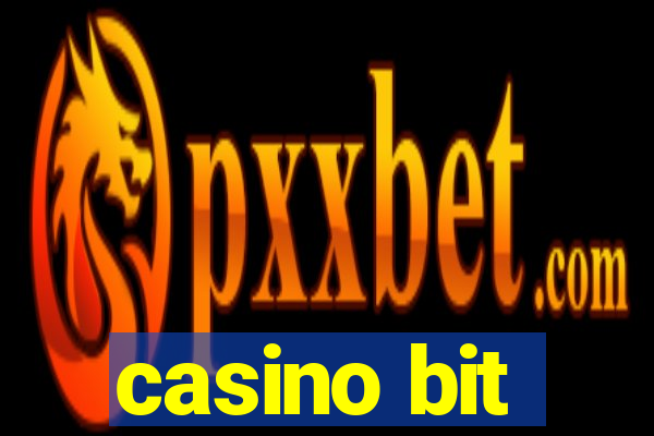 casino bit