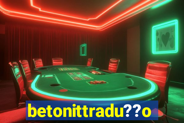 betonittradu??o