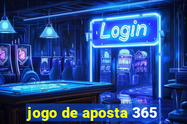 jogo de aposta 365