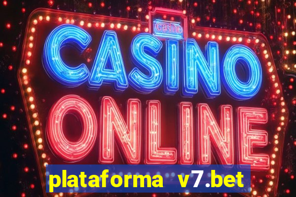 plataforma v7.bet paga mesmo