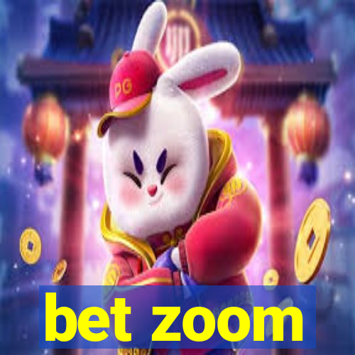 bet zoom