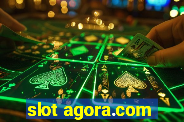 slot agora.com