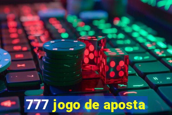 777 jogo de aposta