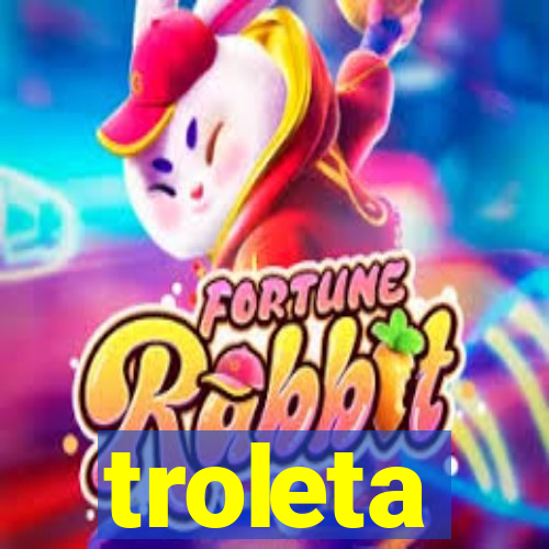 troleta