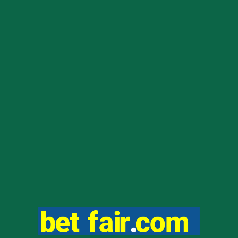 bet fair.com